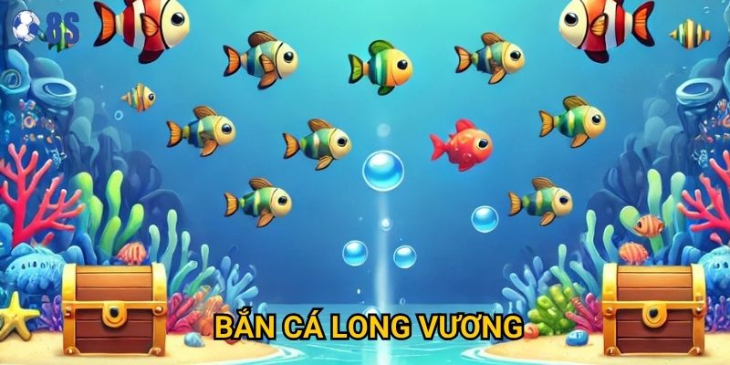 Làm thế nào để trở thành bậc thầy Bắn Cá Long Vương tại 8s?