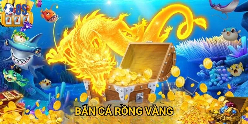 Tại sao Bắn Cá Rồng Vàng lại trở thành game hot nhất tại 8s?