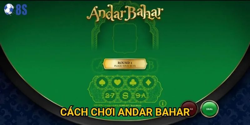Làm sao để nắm vững cách chơi andar bahar tại 8s một cách nhanh chóng?