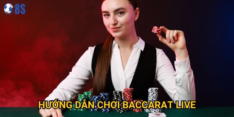Làm sao để thành thạo hướng dẫn chơi baccarat live tại 8s?
