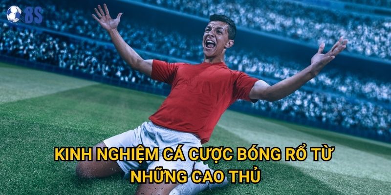 Tại sao cá cược bóng rổ lại thu hút đông đảo người chơi tại 8s? 3 Kinh nghiệm cá cược bóng rổ từ những cao thủ