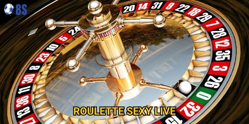 Tại sao roulette sexy live tại 8s lại thu hút đông đảo người chơi?